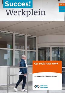 Succes! Taal IN T5: Op zoek naar werk