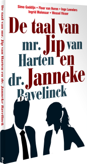 De taal van mr. Jip van Harten en dr. Janneke Bavelick